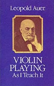 Auer: Violin Playing As I Teach It, Dover Publications