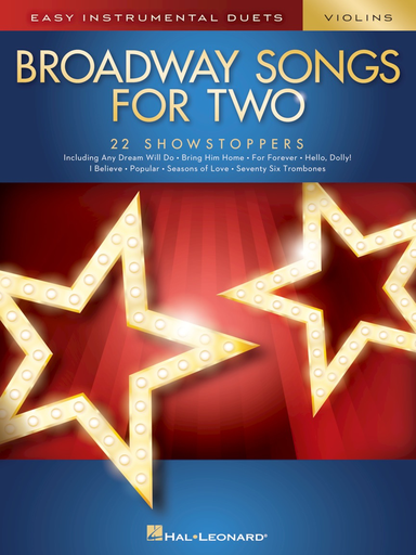 Hal Leonard (Deneff): (collection) Broadway Songs for Two -ARRANGED (2 violins) Hal Leonard
