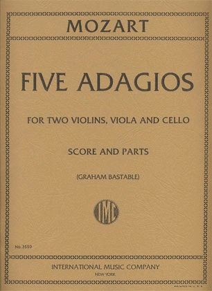 Mozart, W.A.: Five Adagios for String Quartet-score and parts (2 violins, viola, cello)