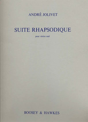Jolivet, A.: Suite Rhapsodique (violin)
