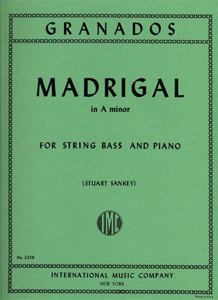 Granados, Enrique (Sankey): Madrigal in A minor (bass & piano)