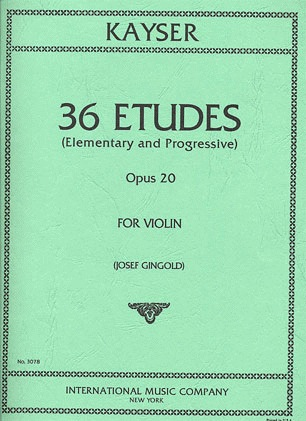 Kayser, H.E. (Gingold): 36 Etudes Op. 20 for Violin-Elementary & Progressive