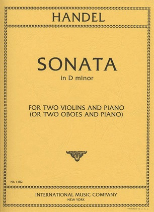 Handel, G.F.Sonata in D Minor (2 Violins & Piano)