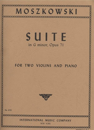 Moskowski, Maurice: Suite in G minor Op.71 (2 violins & piano)