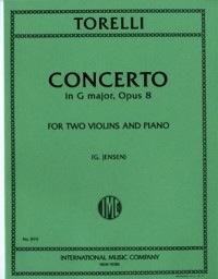 Torelli, Giuseppe: Concerto Op.8 (2 violins & piano)
