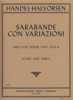 Handel-Halvorsen: Sarabande con Variazioni for Violin & Viola