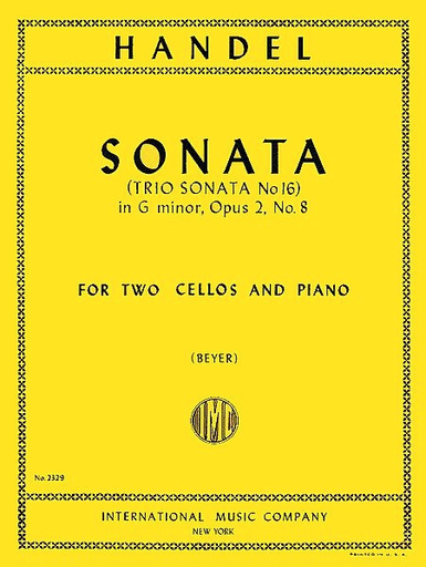 Handel, G.F.: Sonata in G minor Op.2 no. 8 (2 Cellos & Piano)