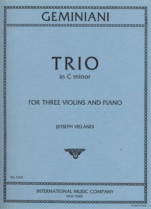 Geminiani, F. (Vieland, ed.): Trio in C minor (3 violins & piano)