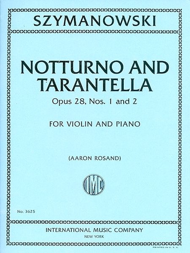 Szymanowski, Karol: Notturno & Tarantella Op.28  No.1 & 2 (violin & piano)