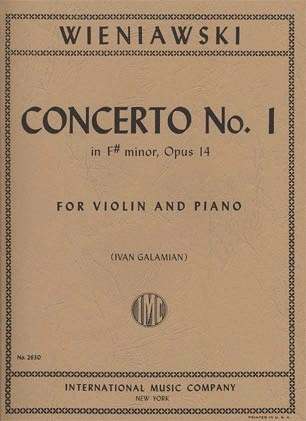 Wieniawski, H. (Galamian): Concerto #1 in F# minor Op.14 (violin & piano)
