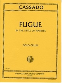 Cassado, Gaspar: Fugue in C major-based on Handel (cello solo)