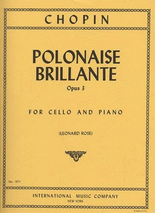 Chopin, Frederic (Rose): Polonaise Brillante Op.3 (cello & piano)