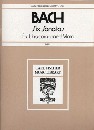 Bach, J.S. (Auer): Six Sonatas for Unaccompanied Violin