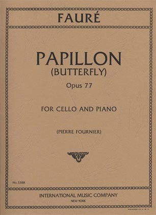 Faure, Gabriel (Fournier): Papillon Op.77 (cello & piano)