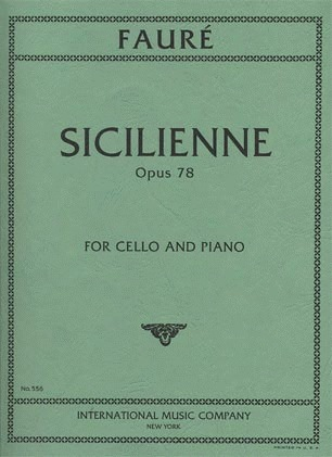 Faure, Gabriel: Sicilienne Op.78 (cello & piano)