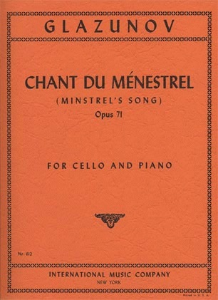 Glazunov, Alexander: Chant du Menestrel-Minstrel's Song Op. 71 (cello & piano)