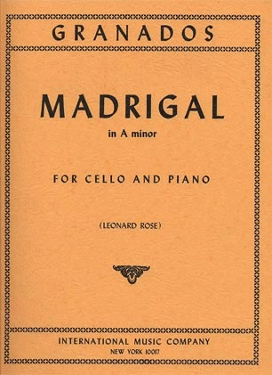 Granados, Enrique (Rose): Madrigal in A minor (cello & piano)