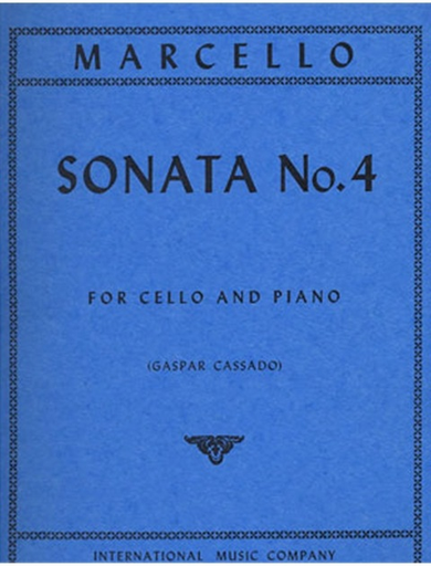 Marcello, Benedetto (Cassado): Sonata #4 in A Minor (orig. g min) (cello & piano)