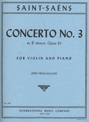 Saint-Saens, Camille (Francescatti): Violin Concerto #3 Op.61 (violin & piano)