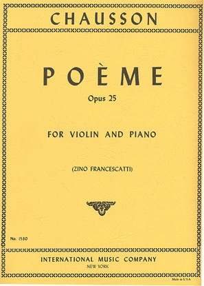 Chausson, Ernest (Francescatti): Poeme Op.25 (violin & piano)