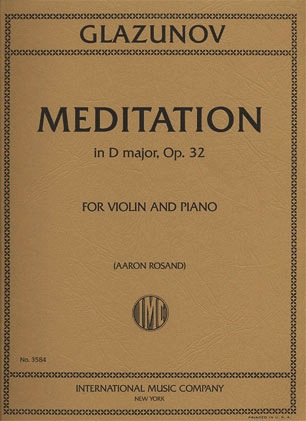 Glazunov,  Alexander (Rosand): Meditation in D major Op.32 (violin &  piano)