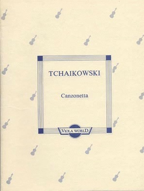 Tchaikovsky, P.I. (Arnold): Canzonetta (Viola & Piano) Viola World, USA