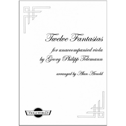 Telemann, G.F.: Twelve Fantasias for Unaccompanied Viola