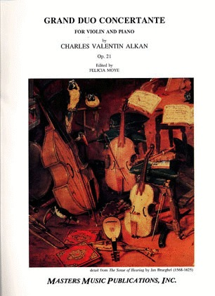 Alkan, Charles Valentin: Grand Duo Concertante OP.21 (violin & piano)   Out of Print