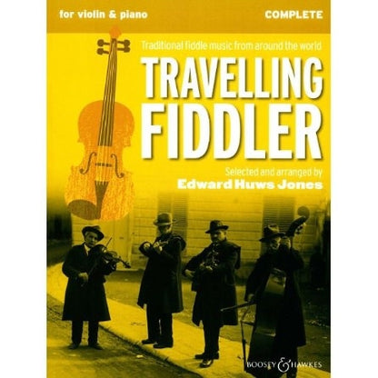 Jones, Edward Huws: Travelling Fiddler – Traditional Fiddle Music from Around the World (COMPLETE - violin, with piano and easy violin accompaniment) BH