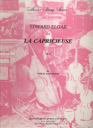 Elgar, Edward: La Capricieuse Op.17 (violin & piano)