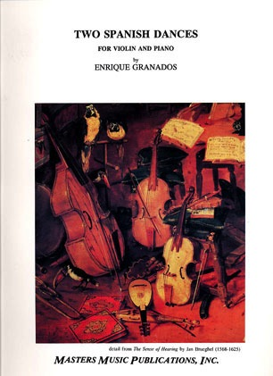 Granados, Enrique: Spanish Dances-Oriental and Danza triste (violin & piano)