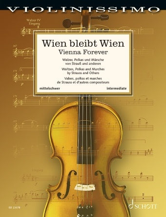 Vienna Forever: Waltz, Polkas, Marches by Strauss and others (violin) SCHOTT