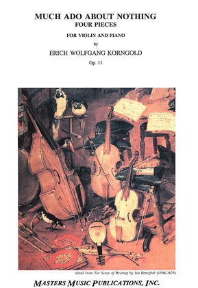 Korngold, Erich Wolfgang: Much Ado About Nothing Op.11 (violin & piano)