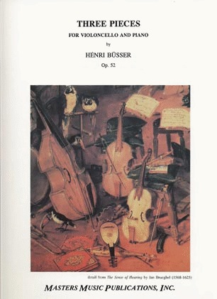 Busser, Henri: Three Pieces Op.52 (cello & piano)