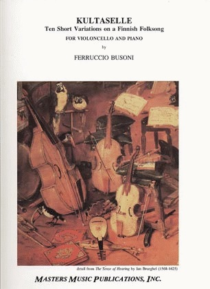 Busoni, F.: Kultaselle-10 Variations of a Finnish Folksong (cello & piano)