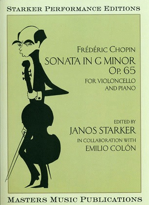 Chopin (Starker): Sonata in G minor, Op.65 (cello & piano)  Masters Music