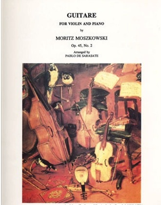 Moszkowski, Moritz (Sarasate): Guitare Op45#2 (violin & piano)