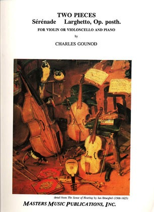 Gounod, Charles: Serenade & Larghetto (cello or violin & piano)