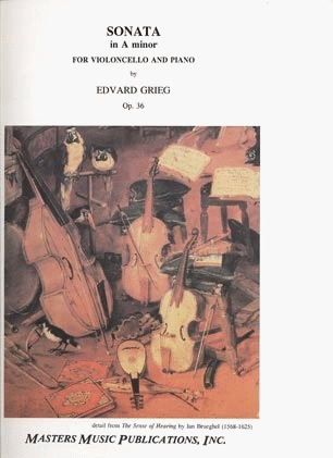 Grieg, Edvard: Sonata Op.36 in A minor (cello & piano)