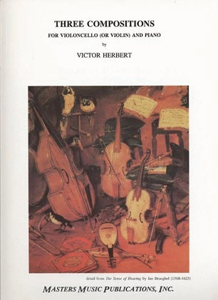 Herbert, Victor: Three Compositions (cello & piano)