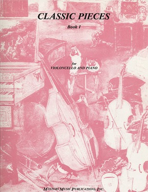 Masters Music: Classic Pieces, Book.1 (cello & piano)
