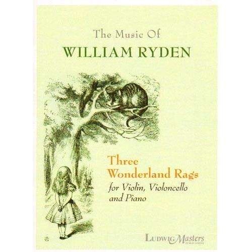 Ryden, William: Three Wonderland Rags (violin, cello, piano)