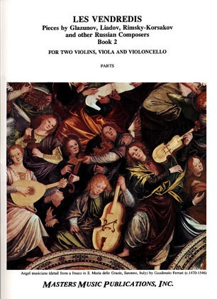 Les Vendredis: Pieces by Glazunov, Liadov, Rimsky-Korsakov and other Russian Composers, Bk.2 (string quartet)