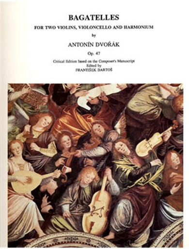 Dvorak, Antonin: Bagatelles Op.47 (2 violins, cello & piano)