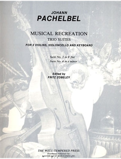 Pachelbel, J.: Suite No.3 in Eb: Suite No.4 in e minor (2 violins, cello, piano)