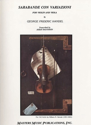 Handel, G.F. (Halvorsen): Sarabande con Variazioni for Violin & Viola