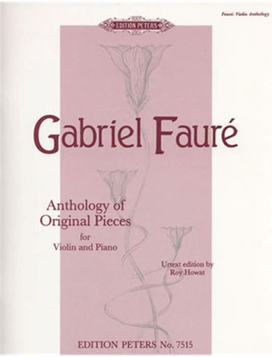 Faure, Gabriel: Anthology of Original Pieces (violin & piano) PETERS