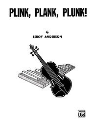 Anderson, Leroy: Plink, Plank, Plunk (violin & piano)