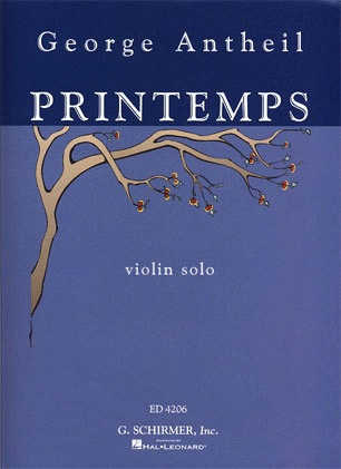 Antheil, George: Printemps (violin solo)