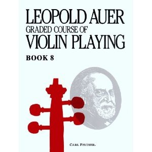Auer, Leopold: Graded Course of Violin Playing #8